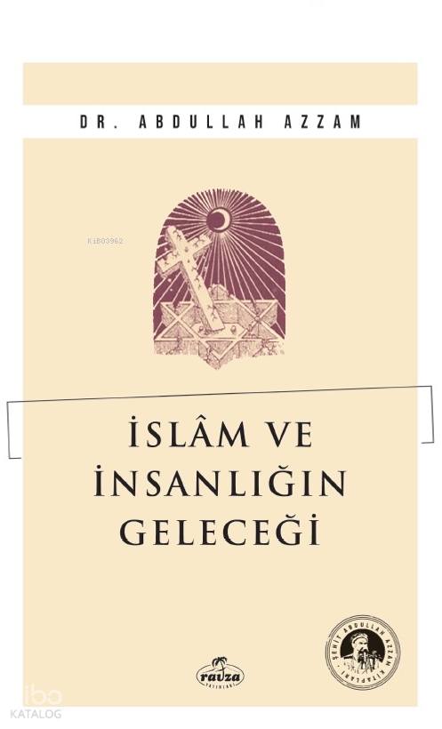 İslam ve İnsanlığın Geleceği - 1