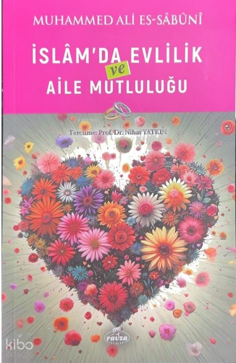 İslam’da Evlilik ve Aile Mutluluğu - 1