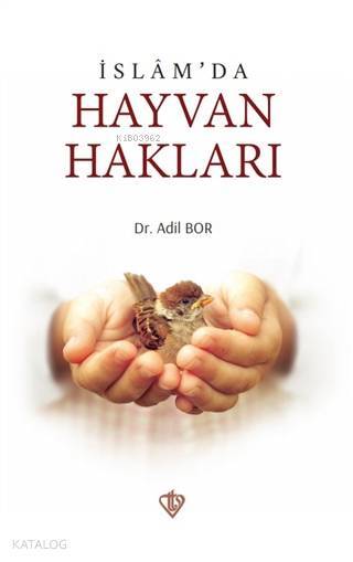 İslamda Hayvan Hakları - 1