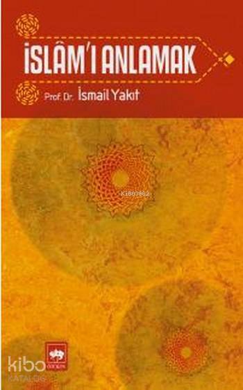 İslamı Anlamak - 1