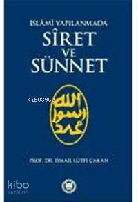İslami Yapılanmada Siret ve Sünnet - 1