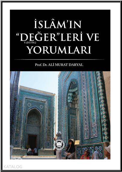 İslamın Değerleri ve Yorumları - 1