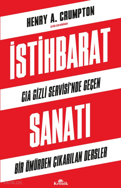 İstihbarat SanatıCIA Gizli Servisi’nde Geçen Bir Ömürden Çıkarılan Dersler - 1