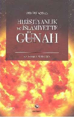 İtikadi Açıdan Hıristiyanlık ve İslamiyette Günah - 1