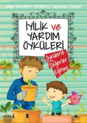 İyilik ve Yardım Öyküleri - 1