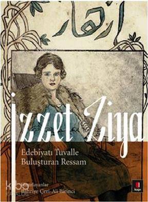 İzzet Ziya Edebiyatı Tuvalle Buluşturan Ressam - 1