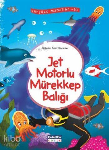 Jet Motorlu Mürekkep Balığı Yeryüzü Masalları - 19 - 1