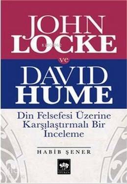 John Locke ve David Hume Din Felsefesi Üzerine Karşılaştırmalı Bir İnceleme - 1