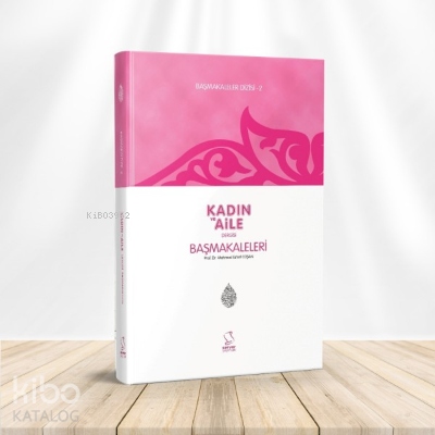 Kadın ve Aile Başmakaleler 2 (Cep Boy) - 1