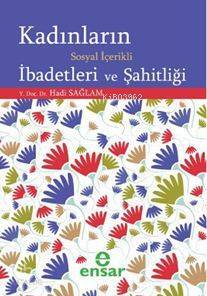 Kadınların Sosyal İçerikli İbadetleri ve Şahitliği - 1