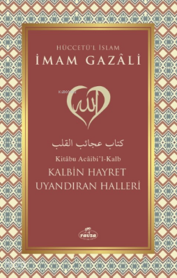 Kalbin Hayret Uyandıran Halleri - 1