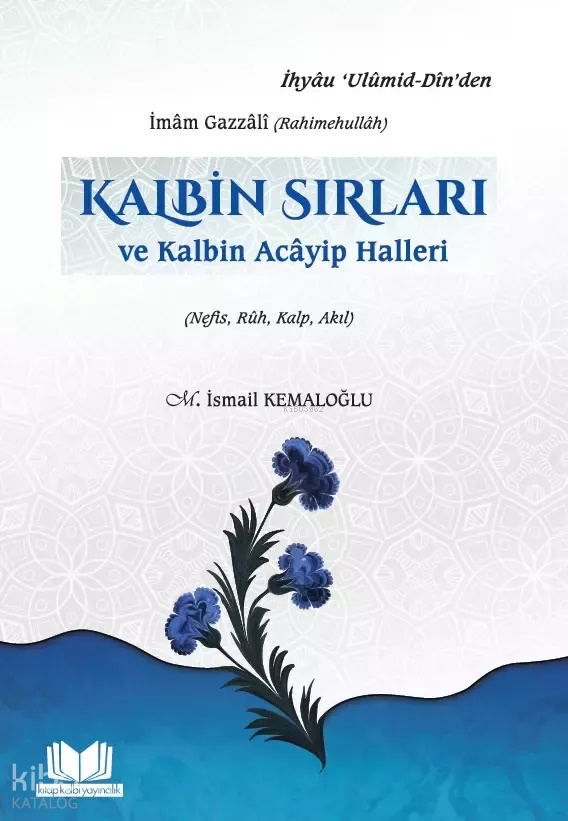 Kalbin Sırlarıve Kalbin Acayip Haller - 1