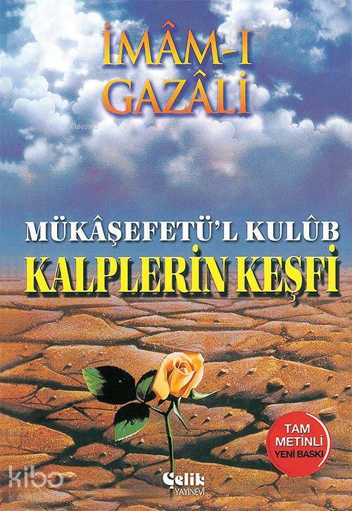 Kalplerin Keşfi Mükaşfetül Kulub - 1