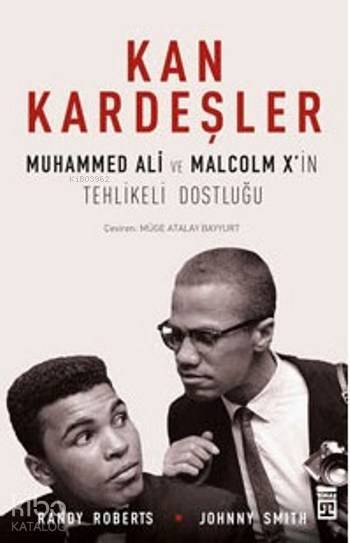 Kan Kardeşler Muhammed Ali ve Malcolm Xin Tehlikeli Dostluğu - 1
