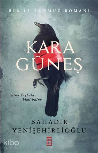Kara Güneş Bir 15 Temmuz Romanı - 1