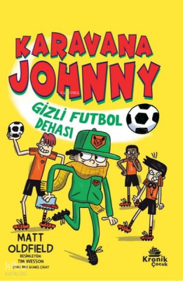 Karavana Johnny Gizli Futbol Dehası - 1