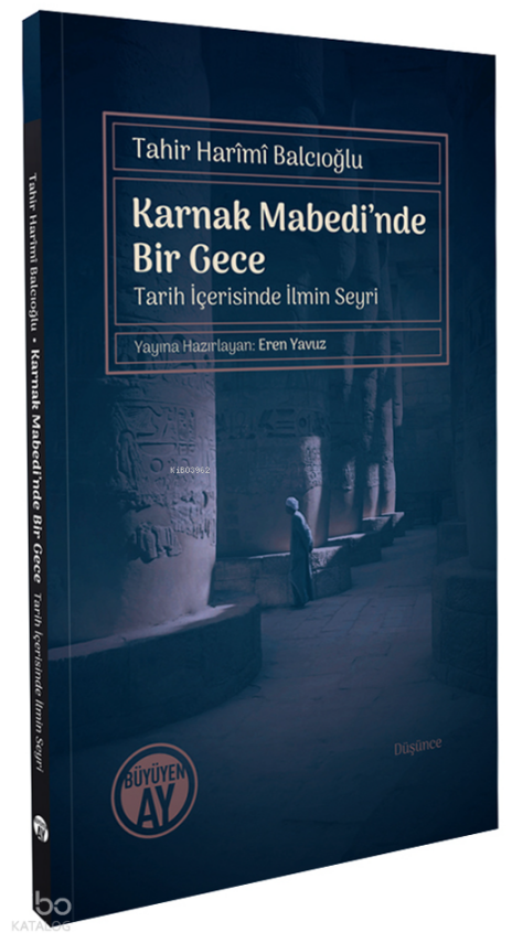 Karnak Mabedi’nde Bir Gece-Tarih İçerisinde İlmin Seyri- - 1