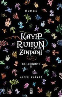Kayıp Ruhun Zindanı Esrarname II - 1
