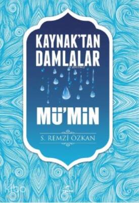 Kaynaktan Damlalar Mümin - 1