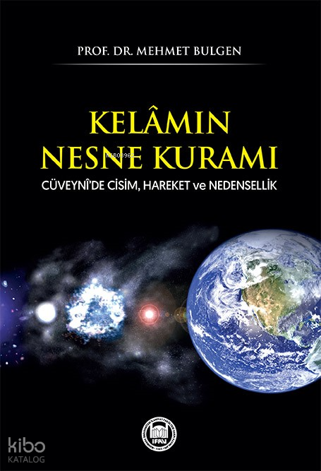 Kelâmın Nesne KuramıCüveynî’de Cisim, Hareket ve Nedensellik - 1