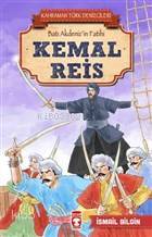 Kemal Reis - Kahraman Türk Denizcileri Batı Akdenizin Fatihi - 1