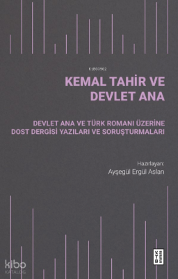 Kemal Tahir ve Devlet Ana - 1