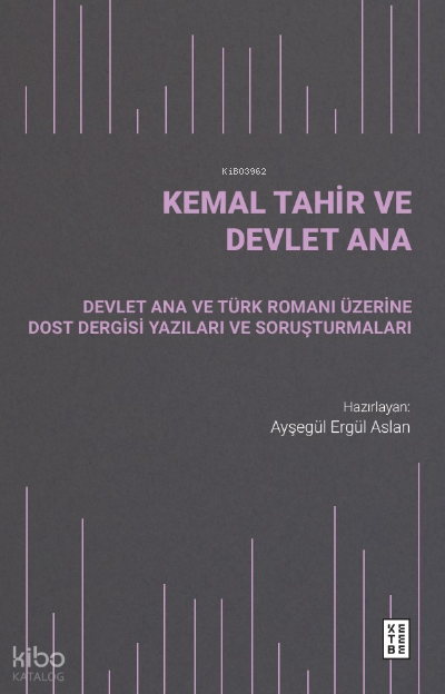 Kemal Tahir ve Devlet Ana - 1