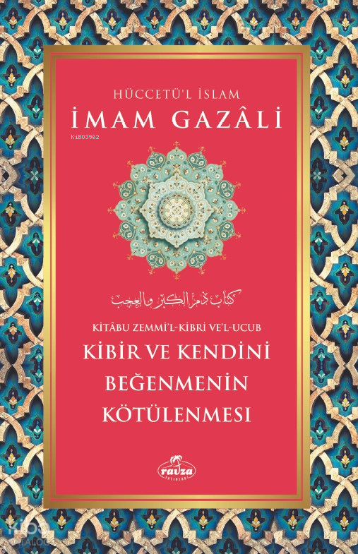 Kibir ve Kendini Beğenmenin Kötülenmesi - 1