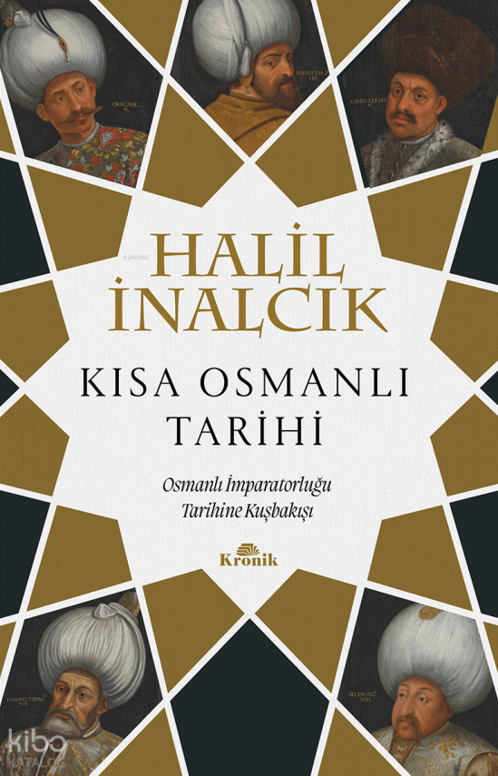 Kısa Osmanlı Tarihi Osmanlı İmparatorluğu Tarihine Kuşbakışı - 1