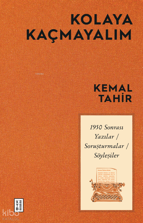 Kolaya Kaçmayalım1950 Sonrası Yazılar-Soruşturmalar-Söyleşiler - 1