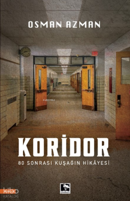 Koridor80 Sonrası Kuşağın Hikayesi - 1