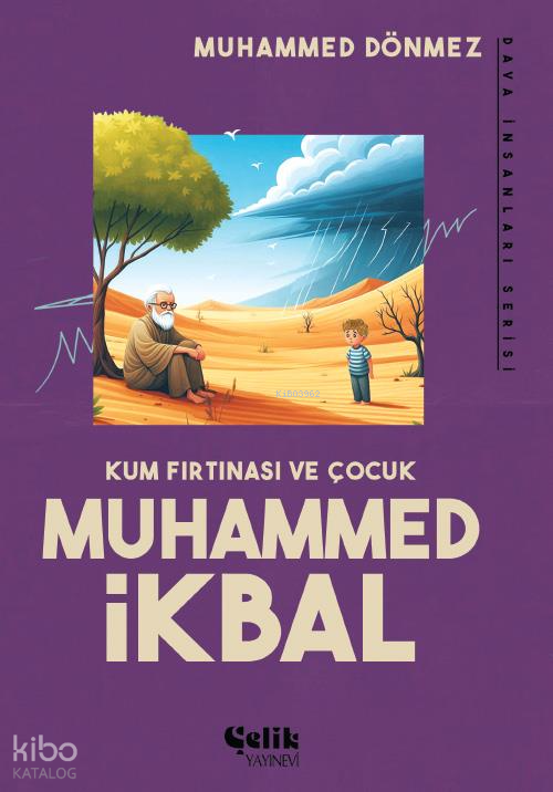 Kum Fırtınası ve Çocuk Muhammed İkbal - 1