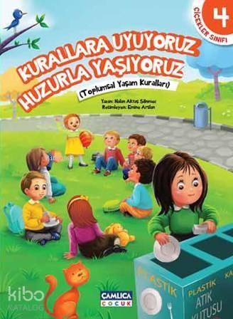 Kurallara Uyuyoruz Huzurla Yaşıyoruz Çiçekler Sınıfı 4 - 1