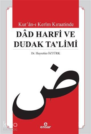 Kuran-ı Kerim Kıraatinde Dad Harfi ve Dudak Talimi - 1