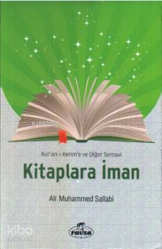 Kuran-ı Kerim ve Diğer Semavi Kitaplara İman - 1