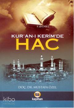 Kuran-ı Kerimde Hac - 1