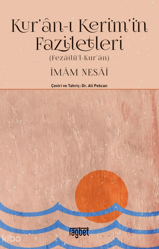 Kur’an-ı Kerim’in Faziletleri Fezailül Kur’an - 1