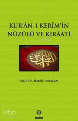 Kuran-ı Kerimin Nüzulü ve Kıraati - 1