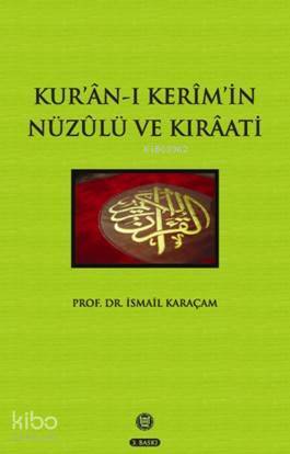 Kuran-ı Kerimin Nüzulü ve Kıraati - 1