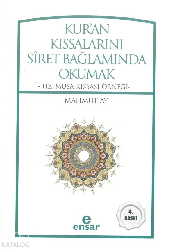 Kuran Kıssalarını Siret Bağlamında Okumak Hz. Musa Kıssası Örneği - 1