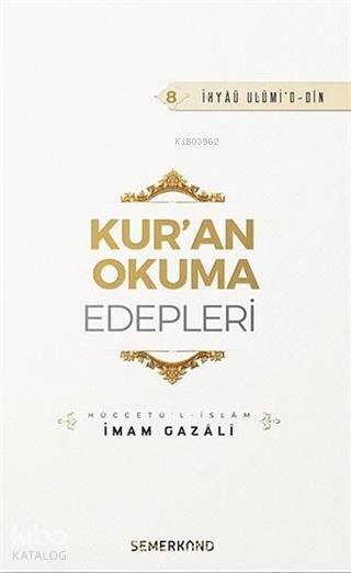 Kuran Okuma Edepleri - İhya-ü Ulumid-Din - 1