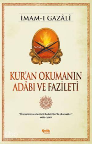 Kuran Okumanın Adâbı ve Fazileti - 1