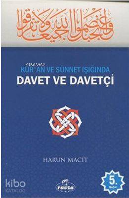Kuran ve Sünnet Işığında Davet ve Davetçi - 1