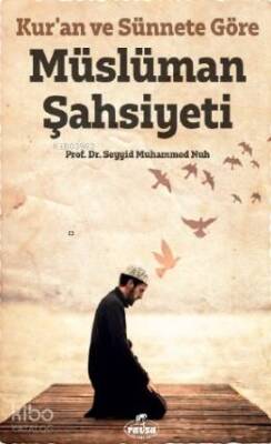 Kuran ve Sünnete Göre Müslüman Şahsiyeti - 1
