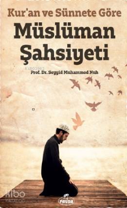 Kuran ve Sünnete Göre Müslüman Şahsiyeti - 1