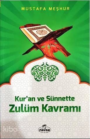 Kuran ve Sünnette Zulüm Kavramı - 1