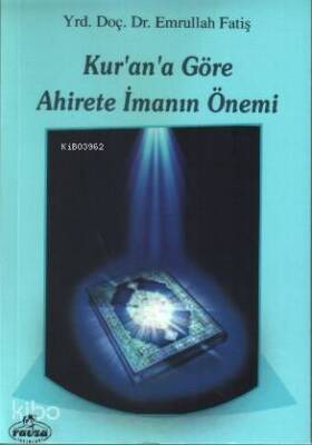 Kurana Göre Ahirete İmanın Önemi - 1