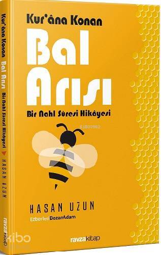 Kurana Konan Bal Arısı - Bir Nahl Suresi Hikayesi - 1