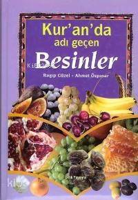Kur´an´da Adı Geçen Besinler - 1