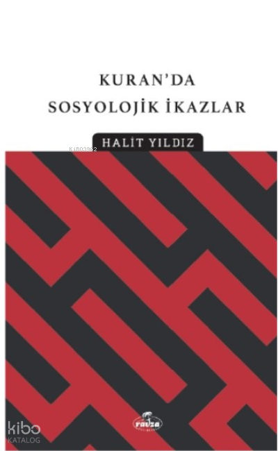 Kur’an’dan Sosyolojik İkazlar - 1